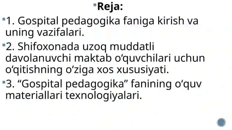 Gospital pedagogika fanining tarixi, mazmuni 2