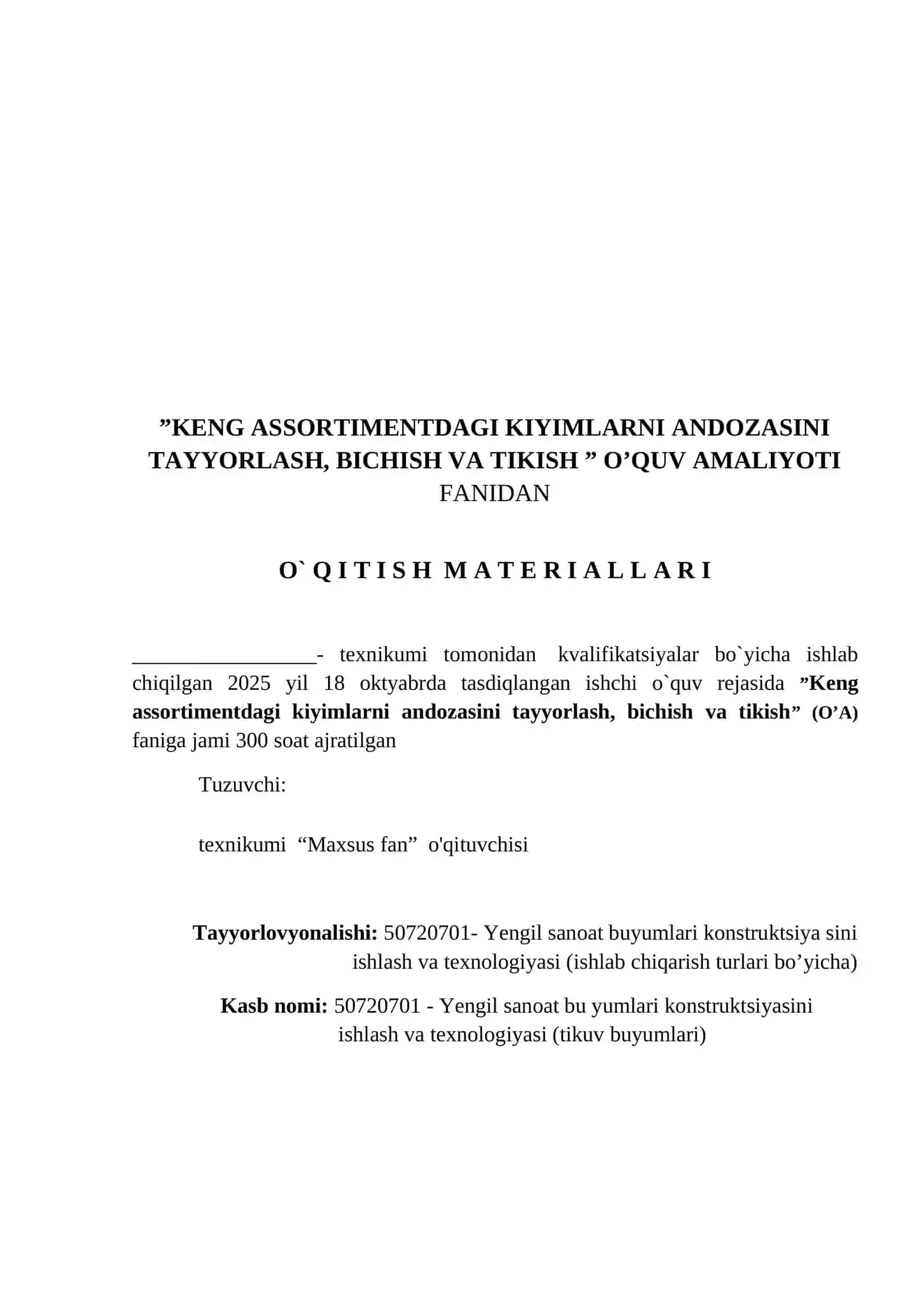 KENG ASSORTIMENTDAGI KIYIMLARNI ANDOZASINI TAYYORLASH, BICHISH VA TIKISH O’QUV AMALIYOTI 2