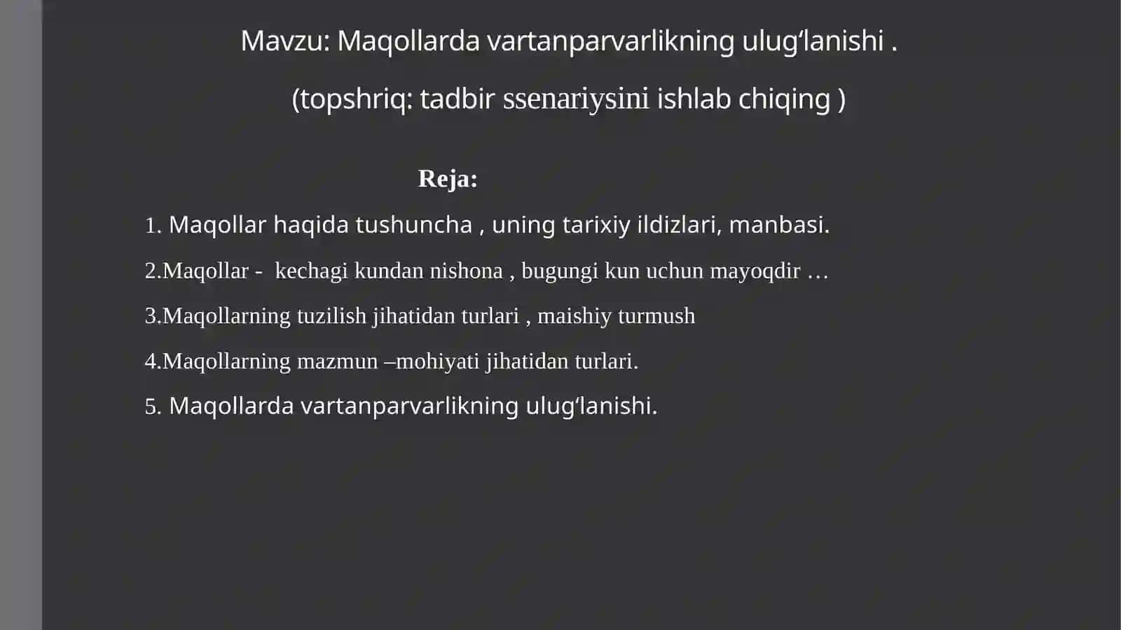 Maqollarda vartanparvarlikning ulug‘lanishi . 2