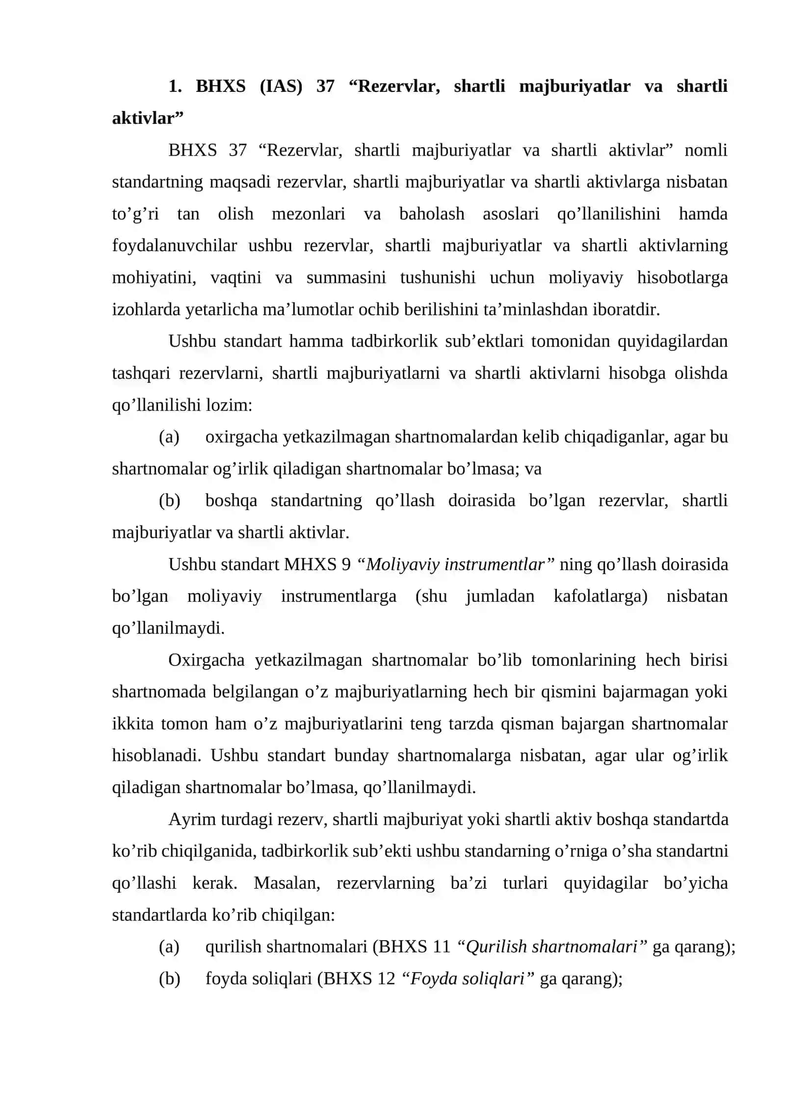 BHXS (IAS) 37 “Rezervlar, shartli majburiyatlar va shartli aktivlar” 2