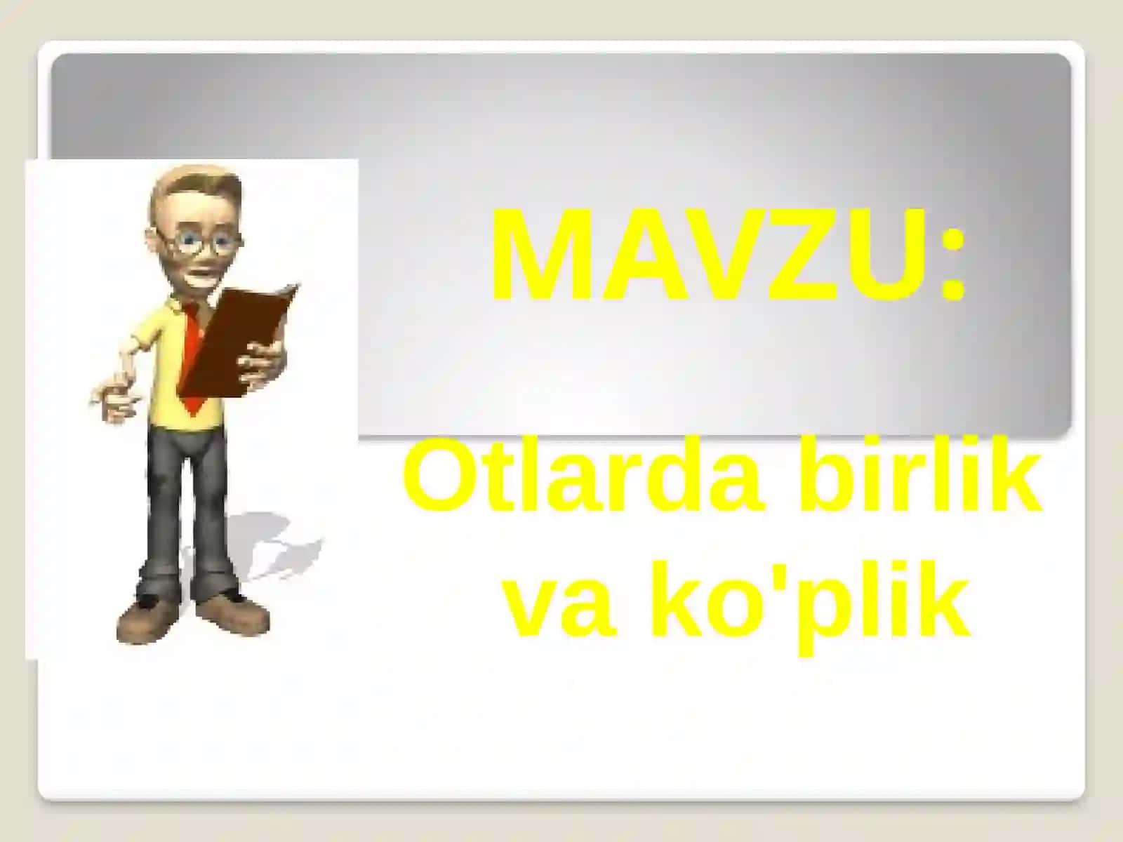 Otlarda birlik va ko'plik 2