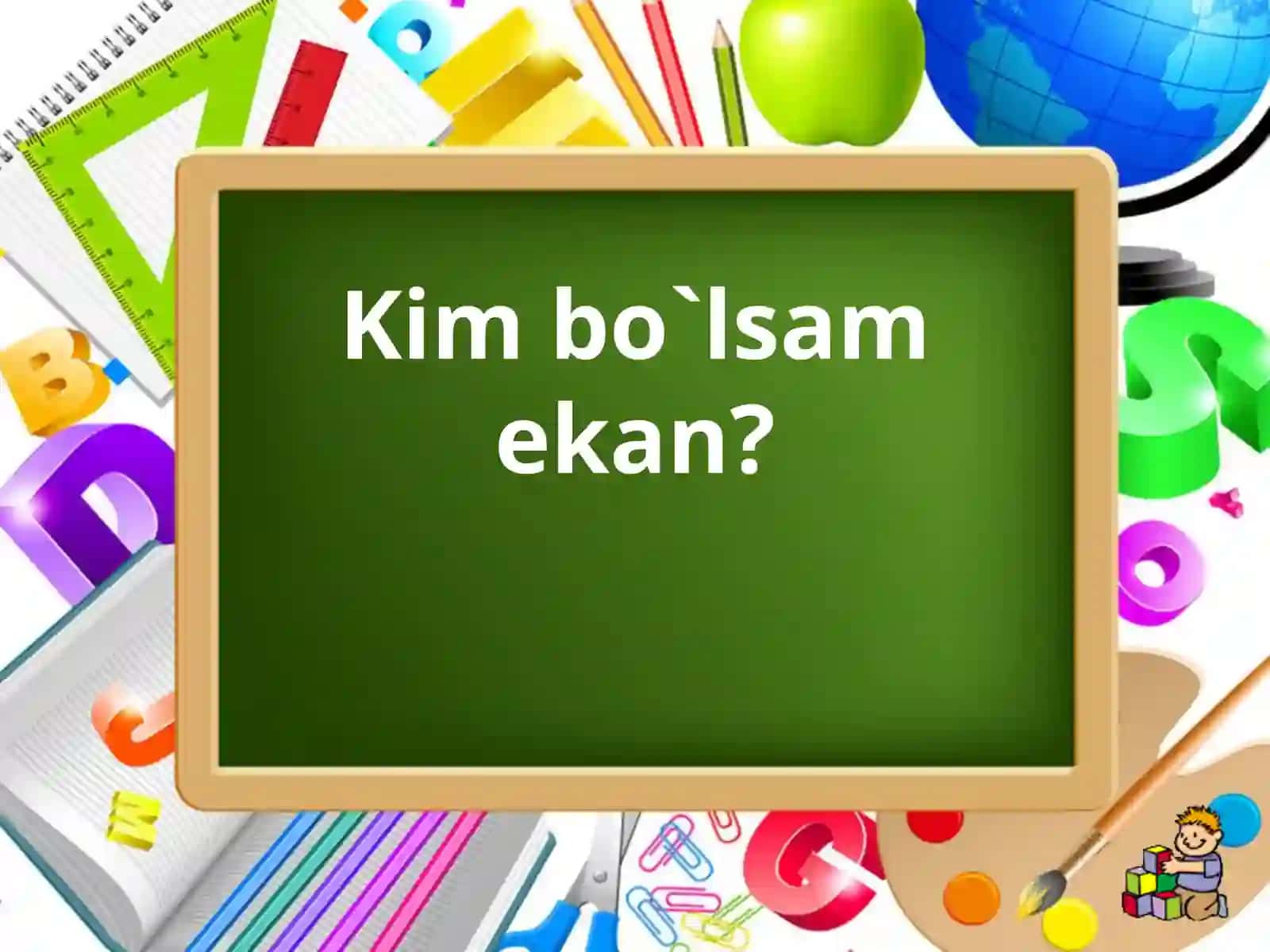 Kim bo`lsam ekan? 2