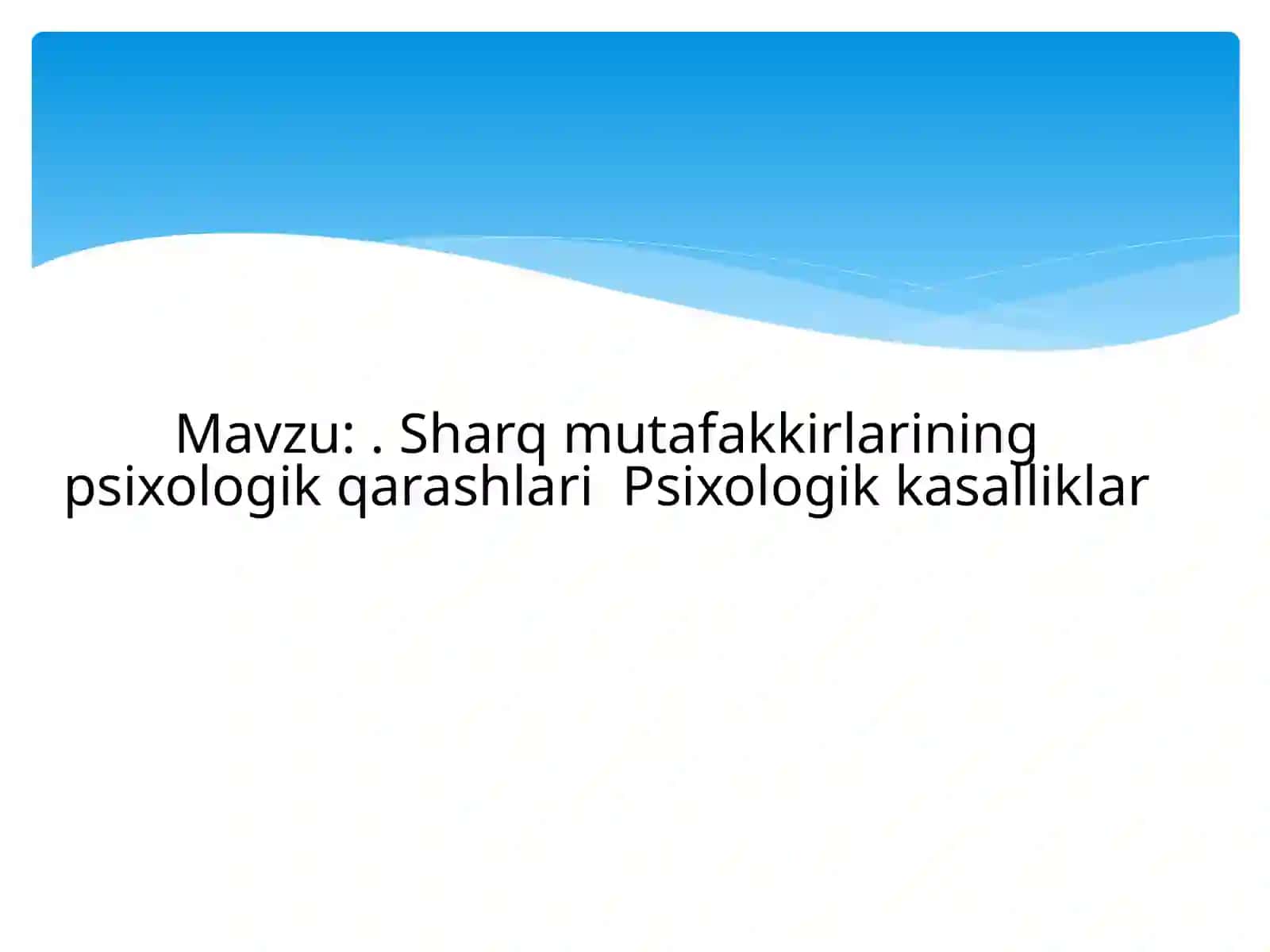 Sharq mutafakkirlarining psixologik qarashlari 2