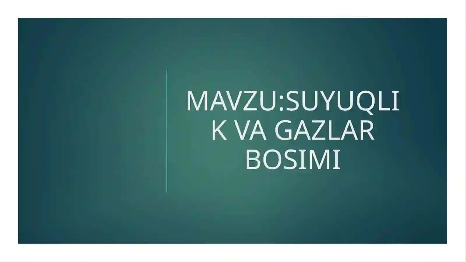 SUYUQLIK VA GAZLAR BOSIMI 2