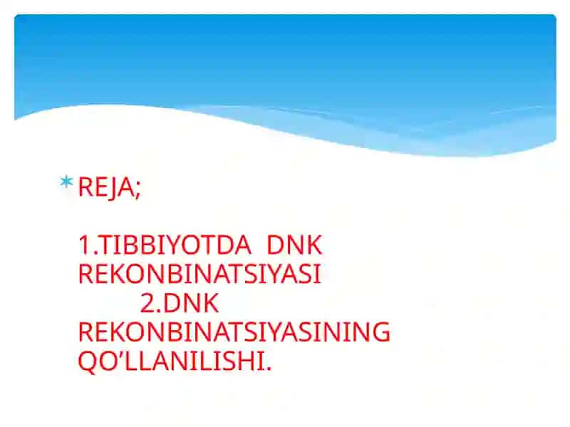 Tibbiyotda DNK rekombinatlarni qo’llanilishi 2