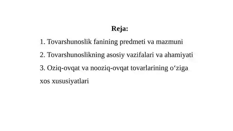 Tovarshunoslikning mazmun-mohiyati. 2