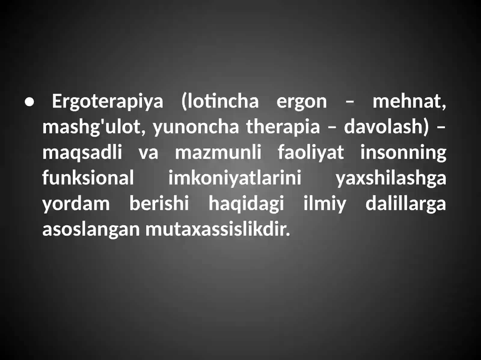 Ergoterapiya - bemor hayotiy ko'nikmalarini tiklash fani 2