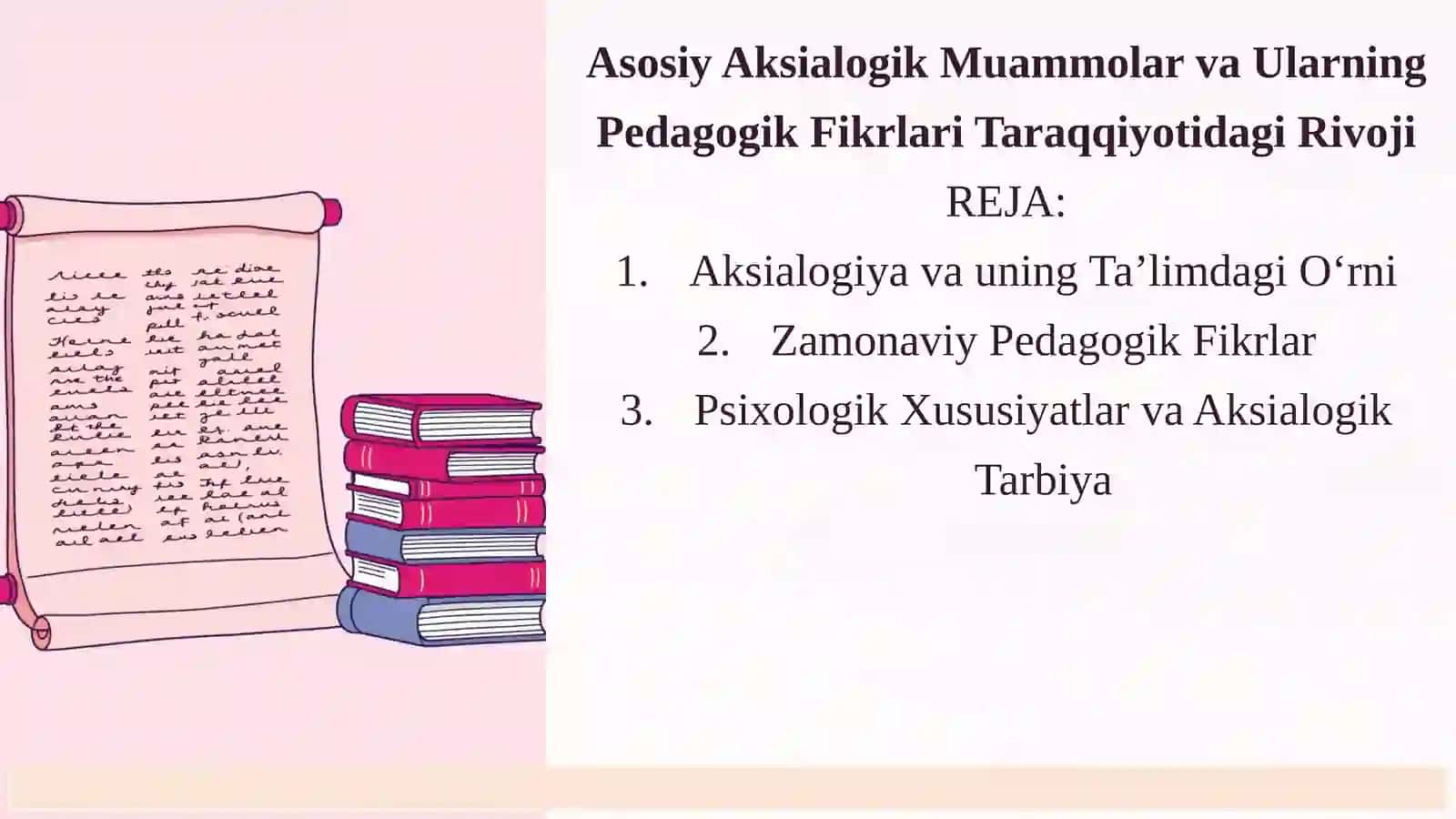 Asosiy Aksialogik Muammolar va Ularning Pedagogik Fikrlari Taraqqiyotidagi Rivoji 2