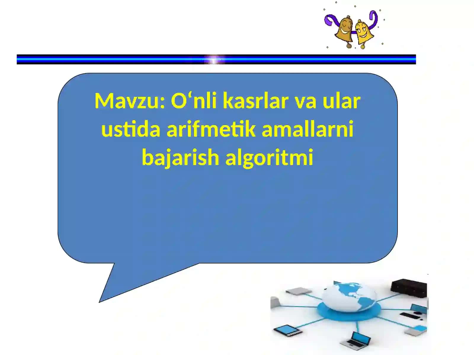 O‘nli kasrlar va ular ustida arifmetik amallarni bajarish algoritmi 2