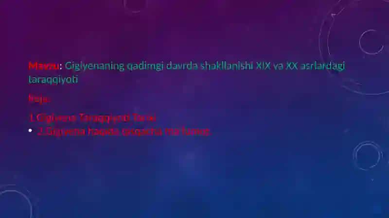Gigiyenaning qadimgi davrda shakllanishi XIX va XX asrlardagi taraqqiyoti 2