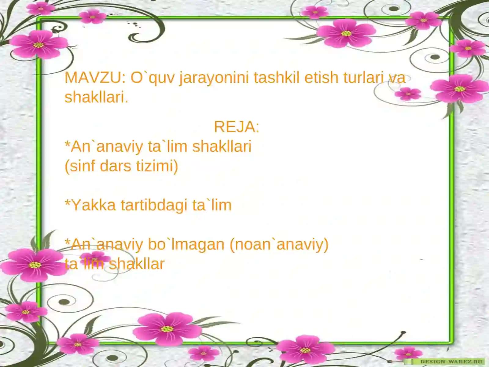 O`quv jarayonini tashkil etish turlari va shakllari 2