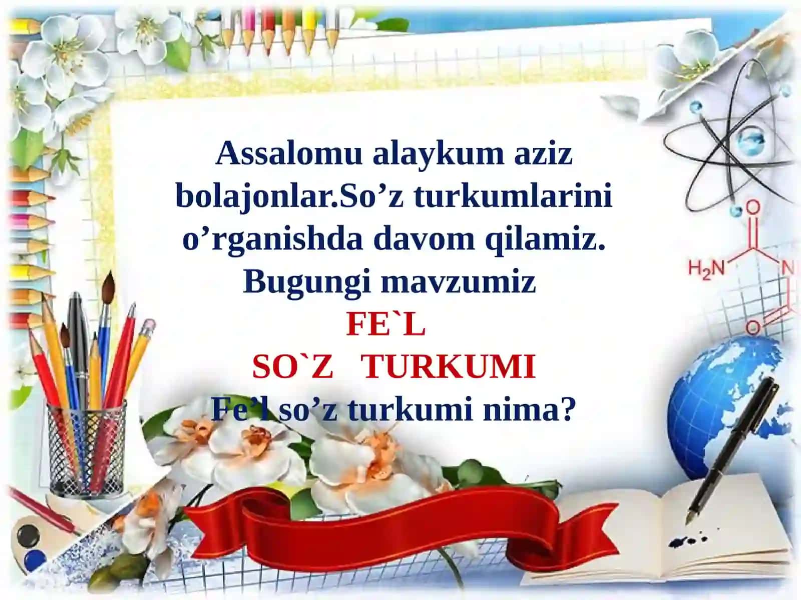 “Fe`l so`z turkumi” mavzusi asosida dars taqdimoti 2