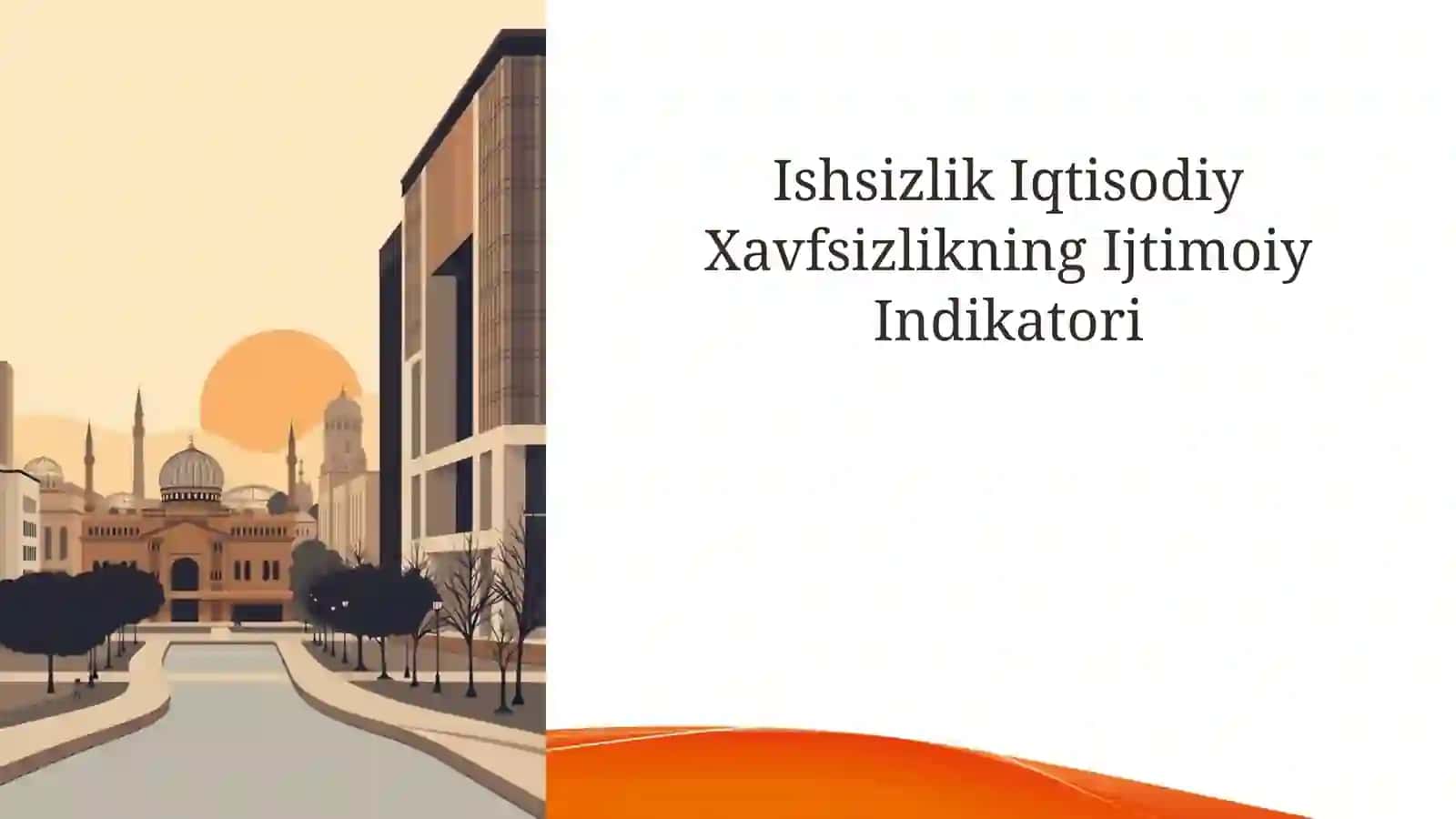 Ishsizlik Iqtisodiy Xavfsizlikning Ijtimoiy Indikatori 2