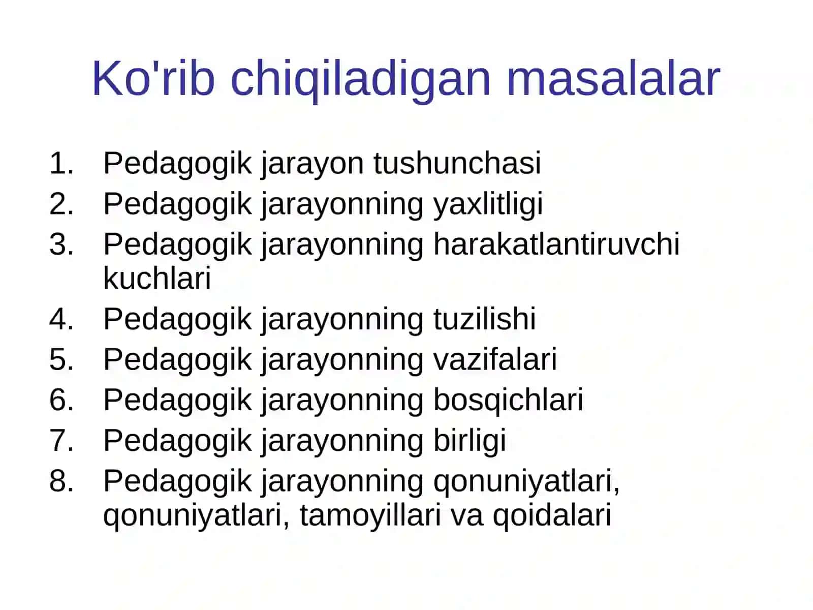 Ta'lim pedagogik jarayon sifatida 2
