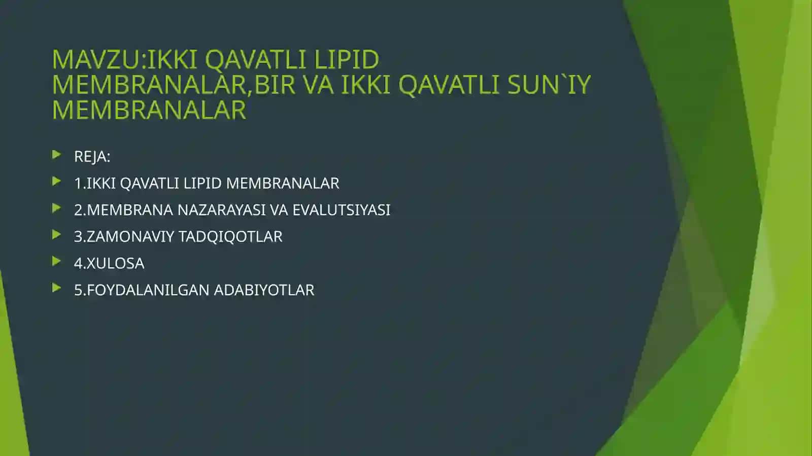 IKKI QAVATLI LIPID MEMBRANALAR,BIR VA IKKI QAVATLI SUN`IY MEMBRANALAR 2