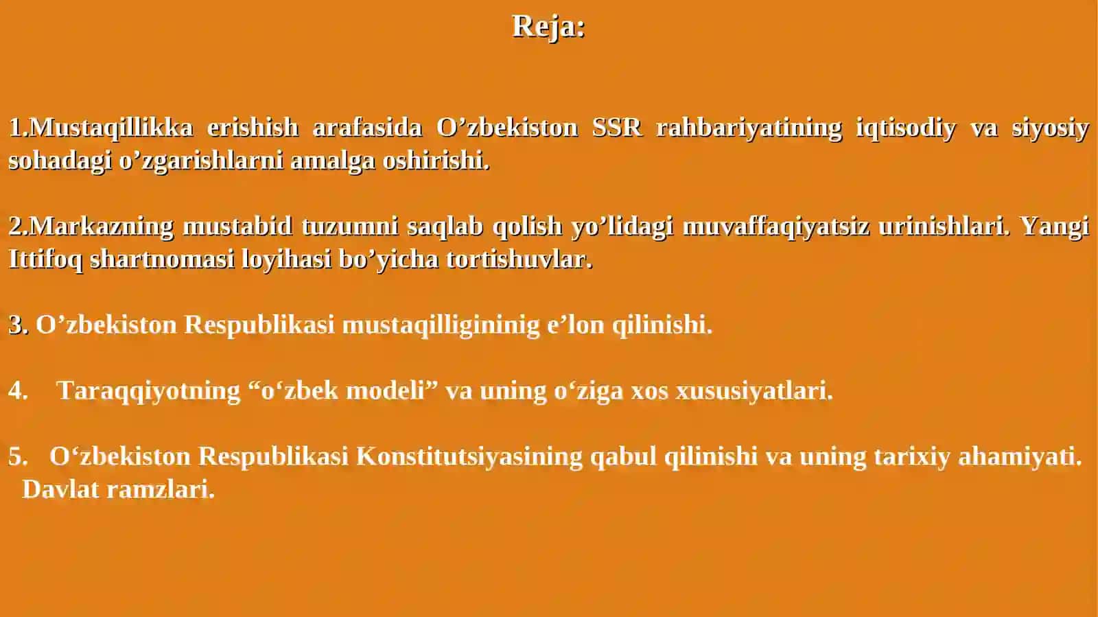 Mustaqil O‘zbekiston Respublikasi tashkil topishining tarixiy ahamiyati 2