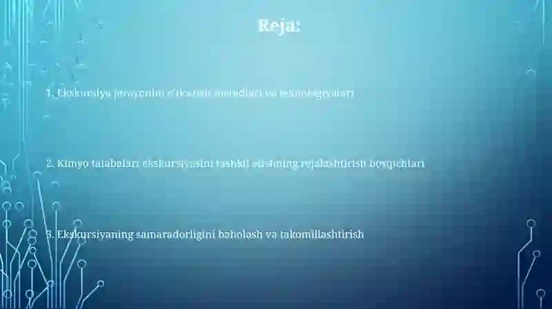 Kimyo fanidan ekskursiyalarni tashkil etish va oʻtkazish usullari 2