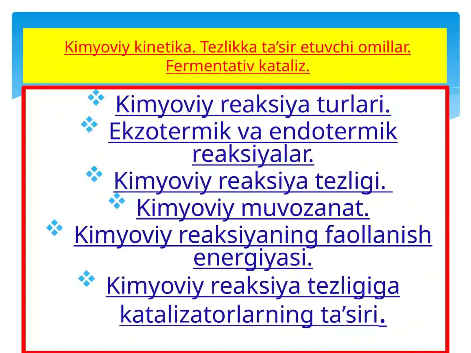Mavzu: Kimyoviykinetika.Tezlikkata’siretuvchiomillar.Fermentativkataliz 2