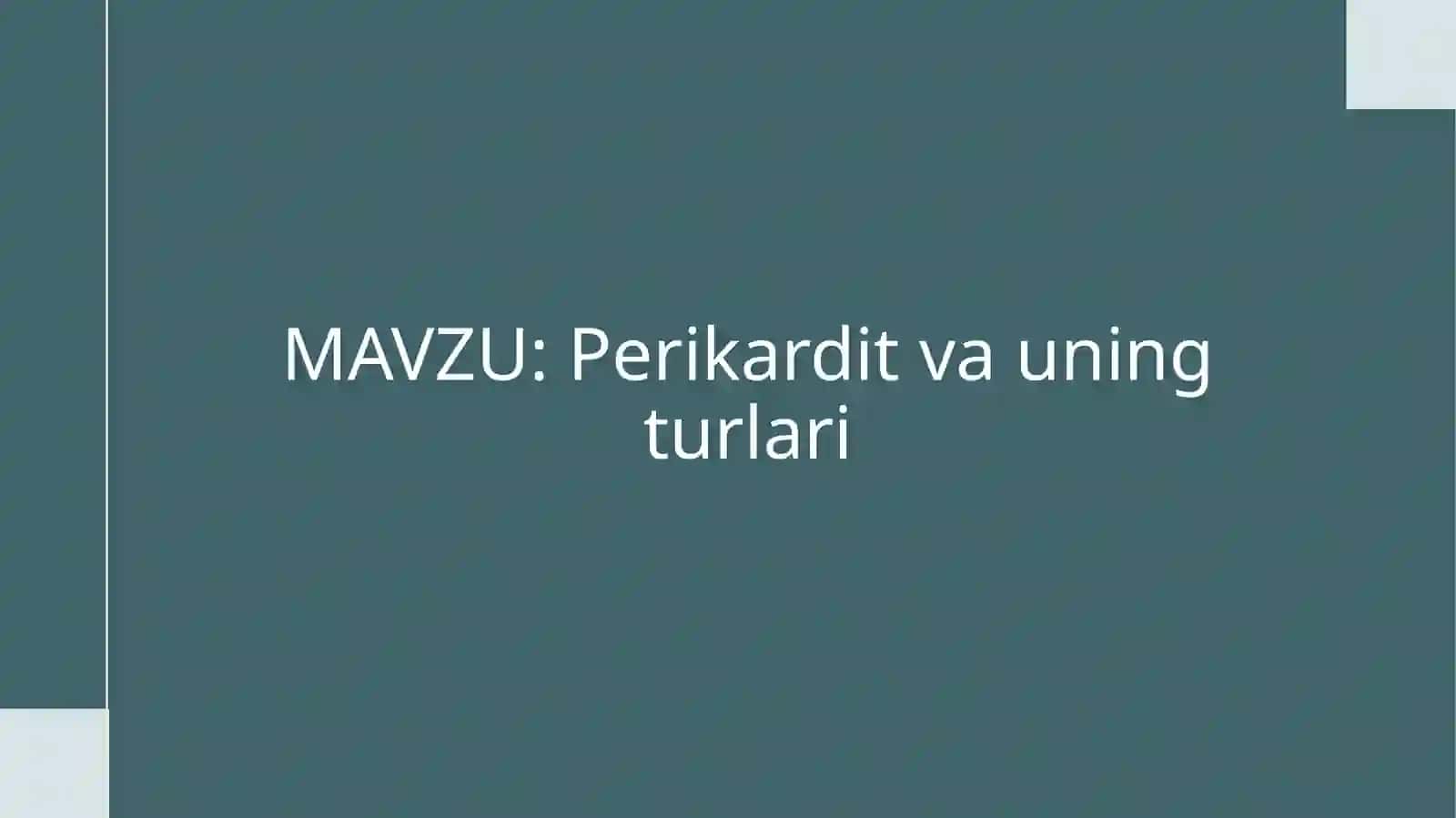 Perikardit va uning turlari 2