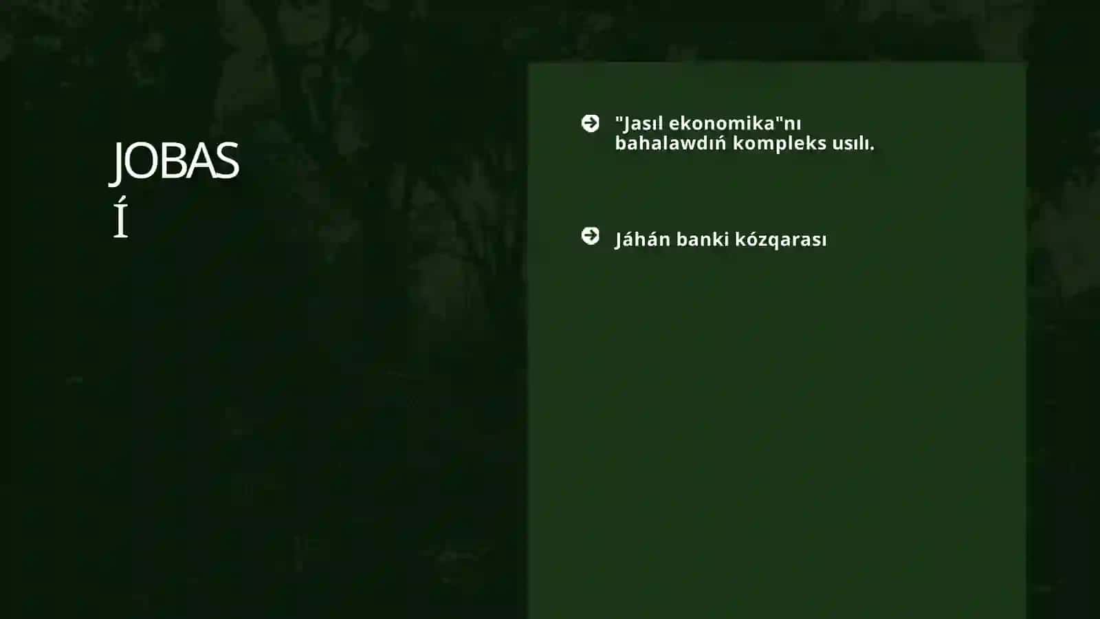 "Jasılekonomika"nı bahalawdıń kompleks usılı. Jáhán banki kózqarası 2