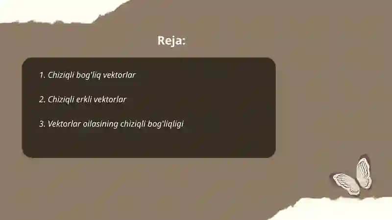 Chiziqli,erkli va chiziqli bog'liq vektorlar oilasi. 2