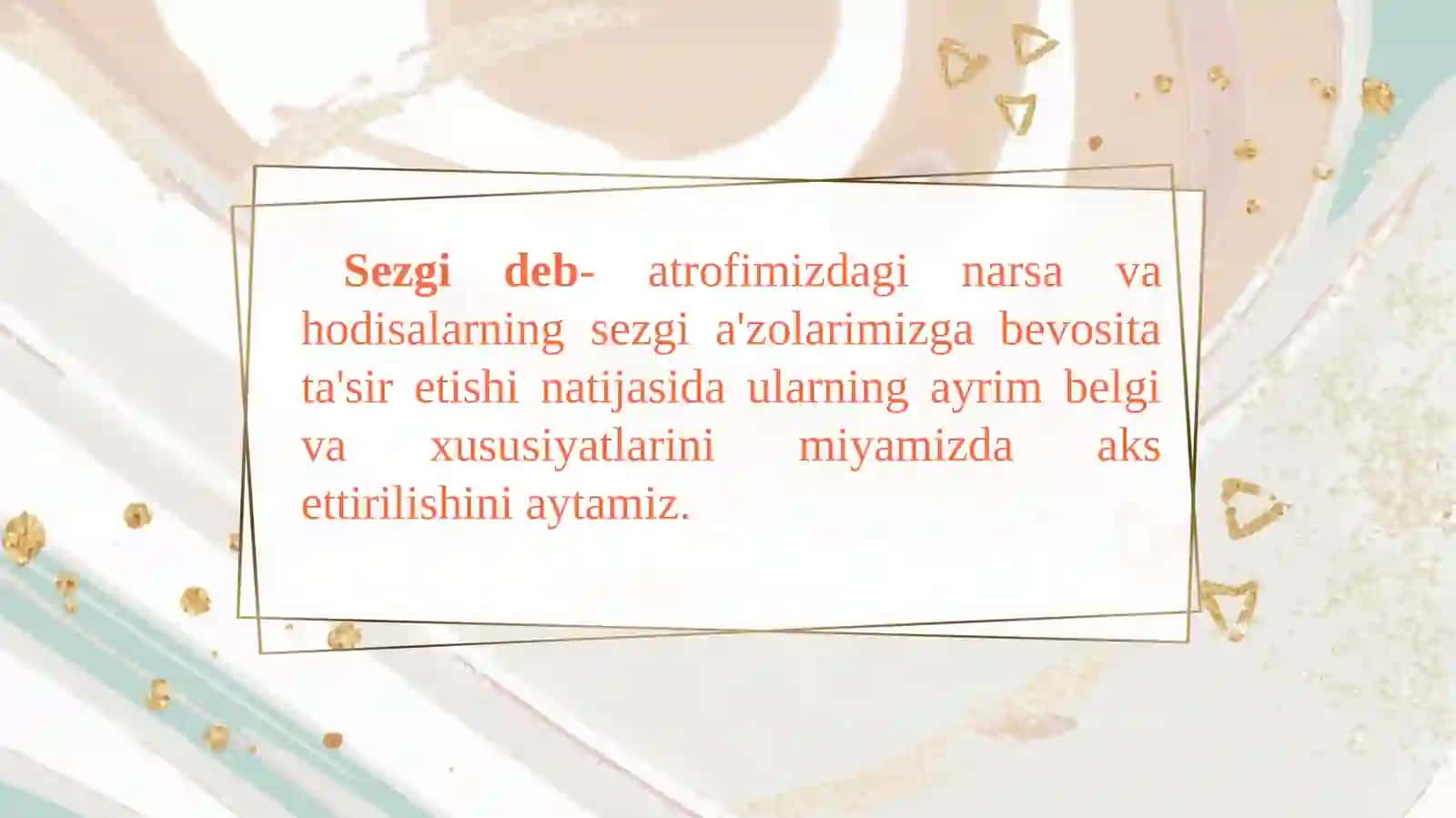 SEZGI VA IDROKNING PSIXOLOGIK MOHIYATI, FIZIOLOGIYASI 2