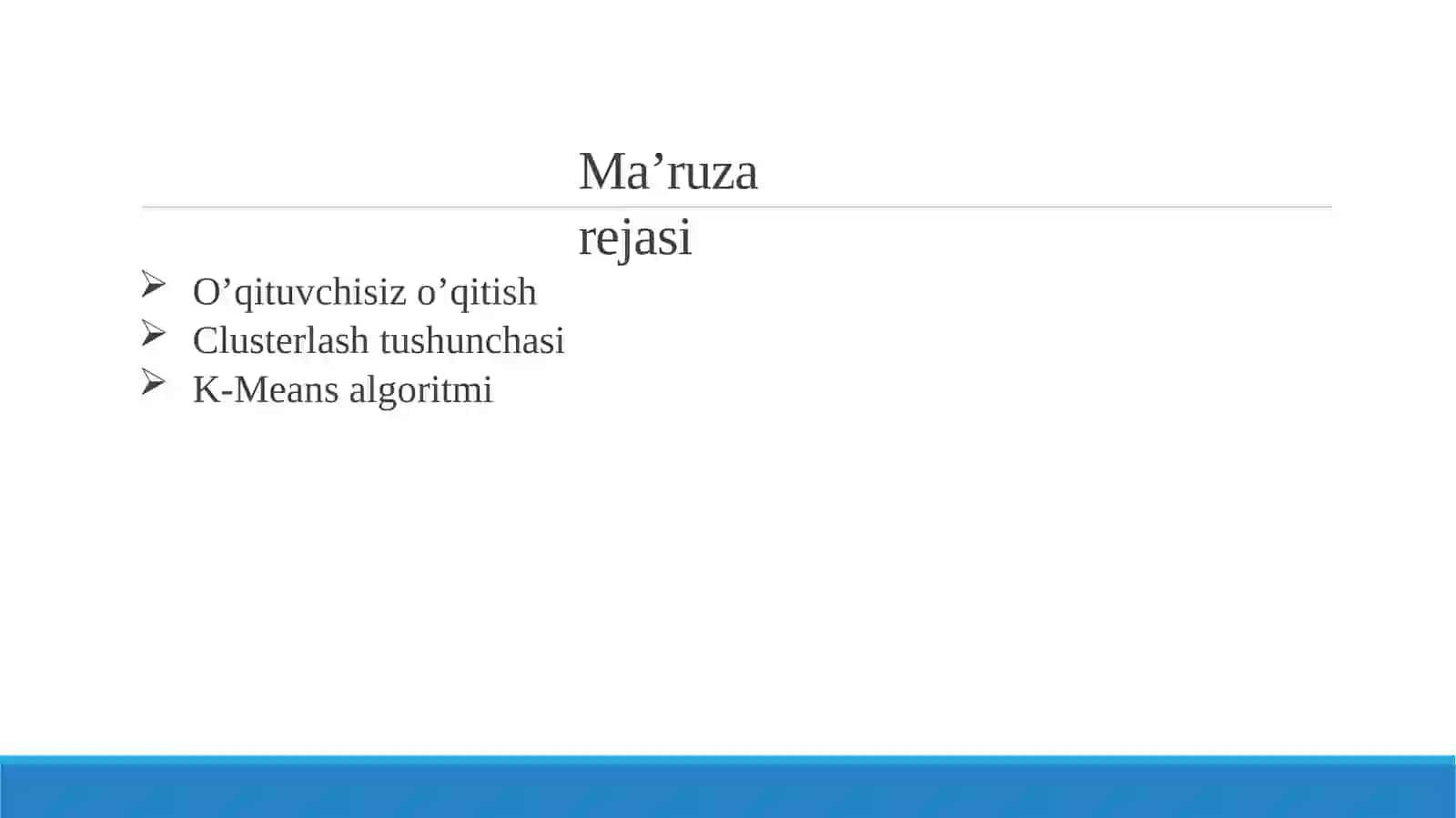 Unsupervised learning(O’qituvchisizo’qitish) 2