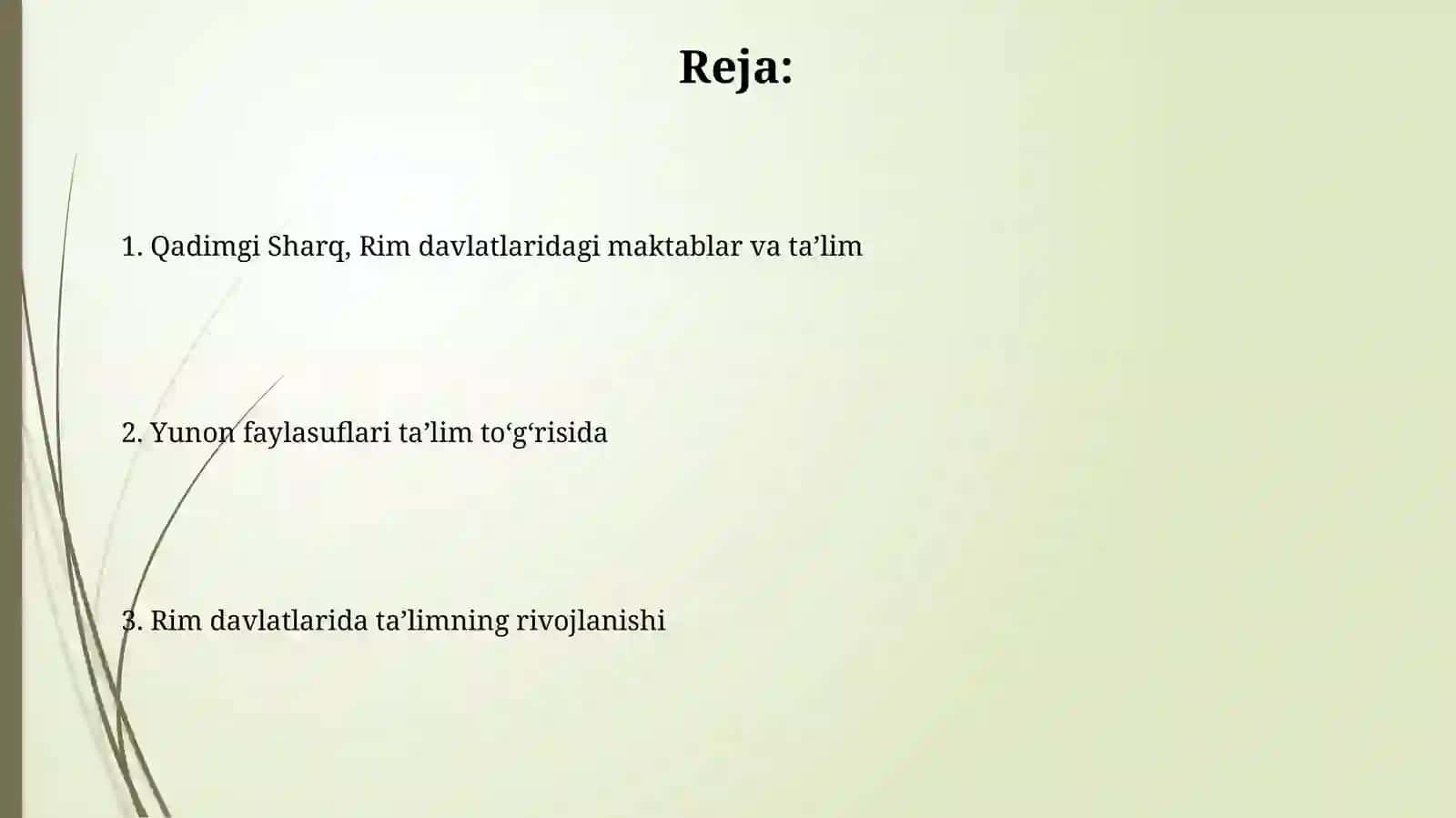 Qadimgi Sharq, Rim davlatlarida maktab va tarbiya Yunoniston faylasuflari tarbiya togrisida 2