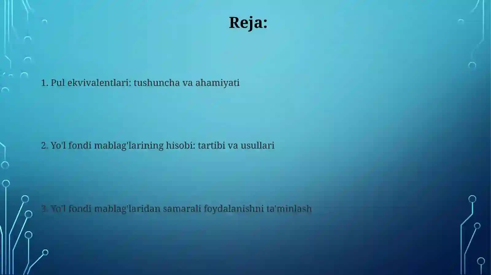 Pul ekvivalenti, yoldagi pullar hisobi. 2