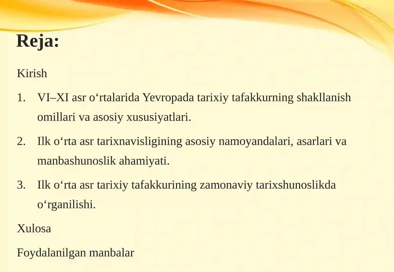 ILK O‘RTA ASRLARDA TARIXIY TAFAKKURNING HOLATI (VI–XI ASR O‘RTALARI) TARIXIGA OID ILMIY TADQIQOTLAR 2