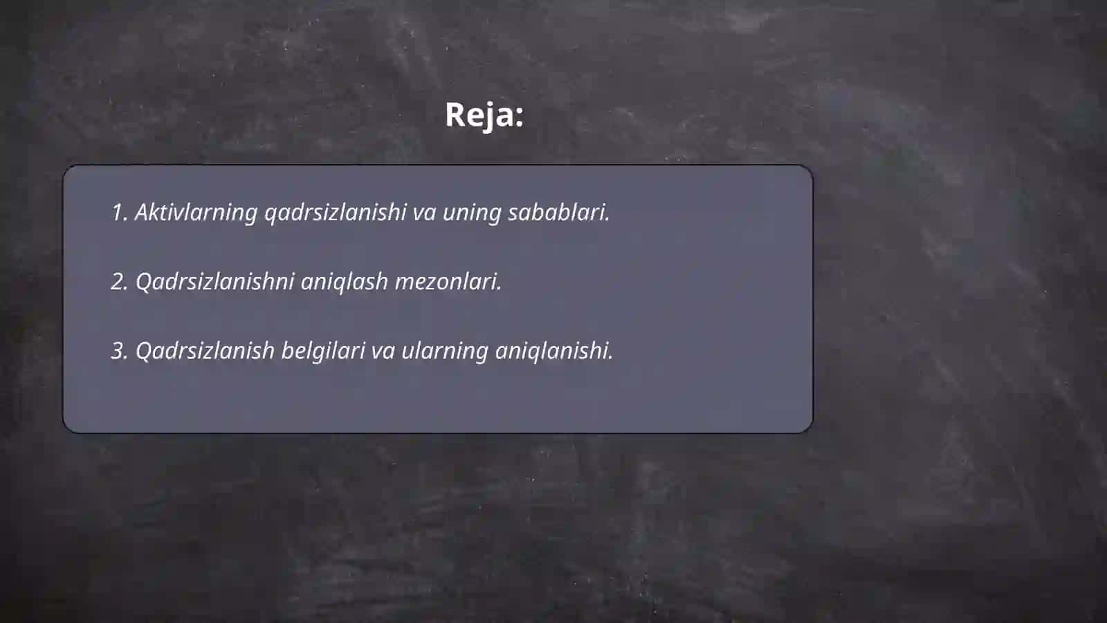 Aktivlarni qadirsizlanishidan kurilgan zararni tan olish va hisobga aks ettirish 2