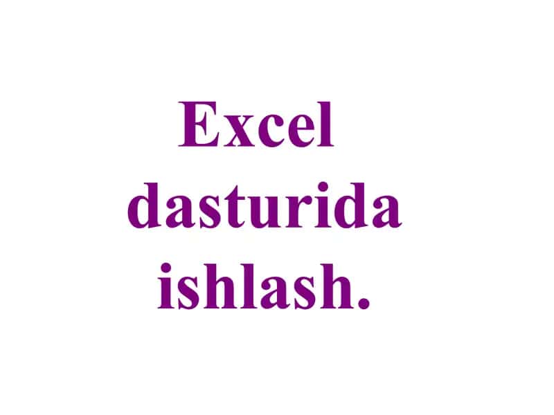 Excel dasturida ishlash 2