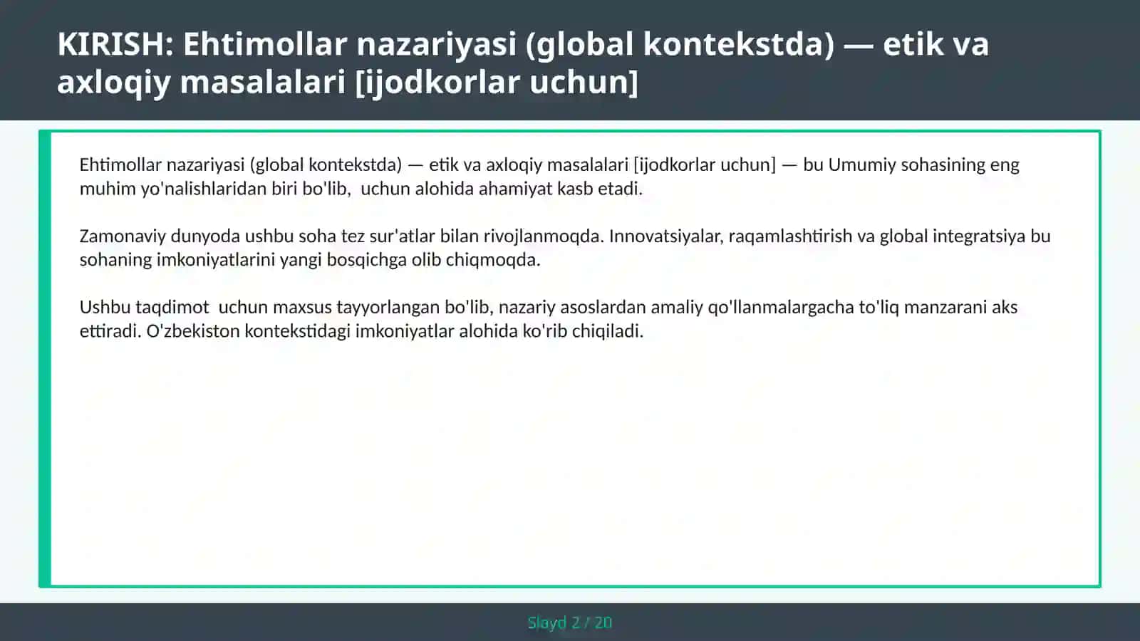 Ehtimollar nazariyasi (global kontekstda) — etik va axloqiy masalalari [ijodkorlar uchun] 2