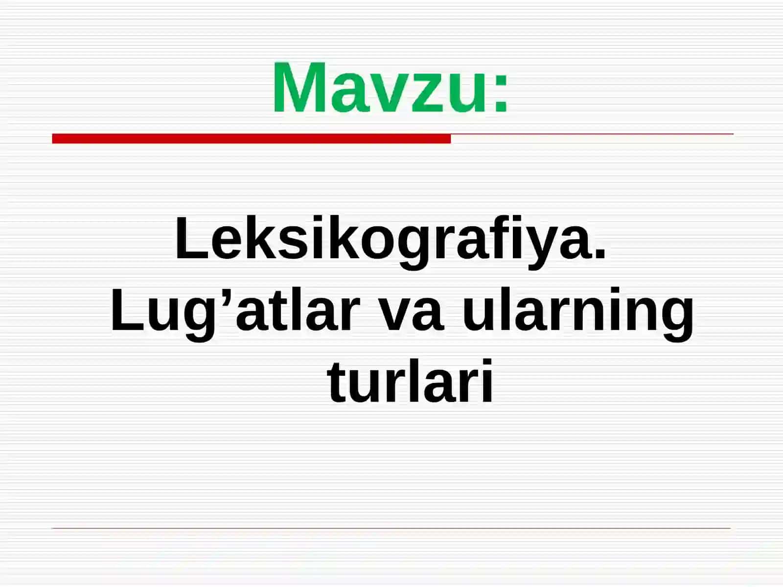 Leksikografiya. Lug’atlar va ularning turlari 2