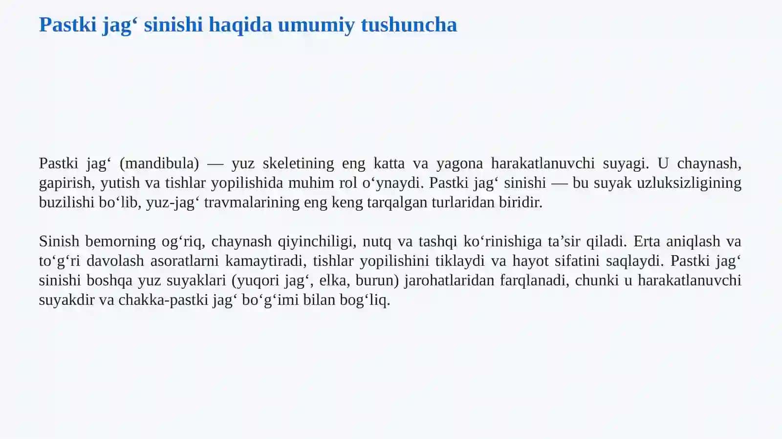 PASTKI JAG‘ SINISHI Sabablari, klinik belgilari, tashxisi, davolash va asoratlari. Pastki jag‘ sinishi haqida umumiy tushuncha 2