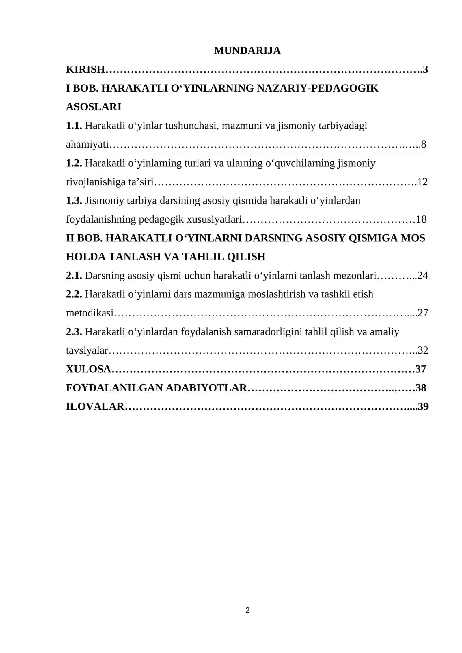 Harakatli o‘yinlarni darsni asosiy qismida mos xolda tanlash va taxlil qilish. 2