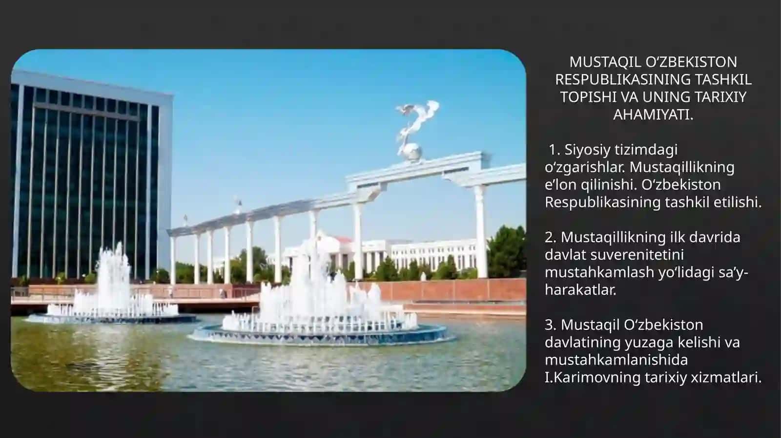 MUSTAQIL O’ZBEKISTON RESPUBLIKASI TASHKIL TOPISHI VA UNING TARIXIY AHAMIYATI 2