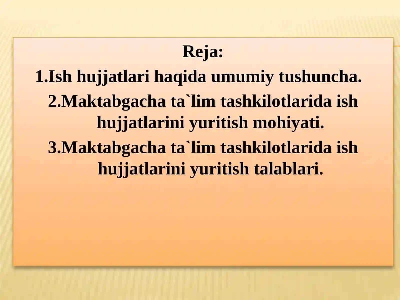 Maktabgacha ta’lim tashkilotlarida ishhujjatlarining yuritilishi 2