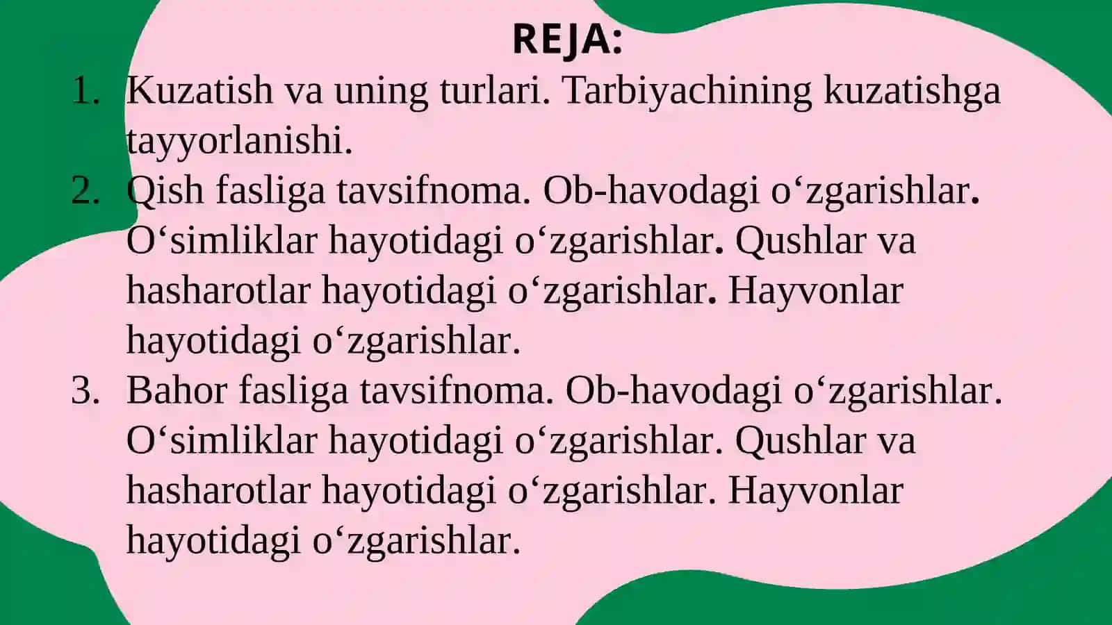 Kuzatish va uning turlari. Turliguruhlardakuzatishlarni tashkiletish va rahbarlik qilish. Yil fasllariga umumiy tavsifnoma 2