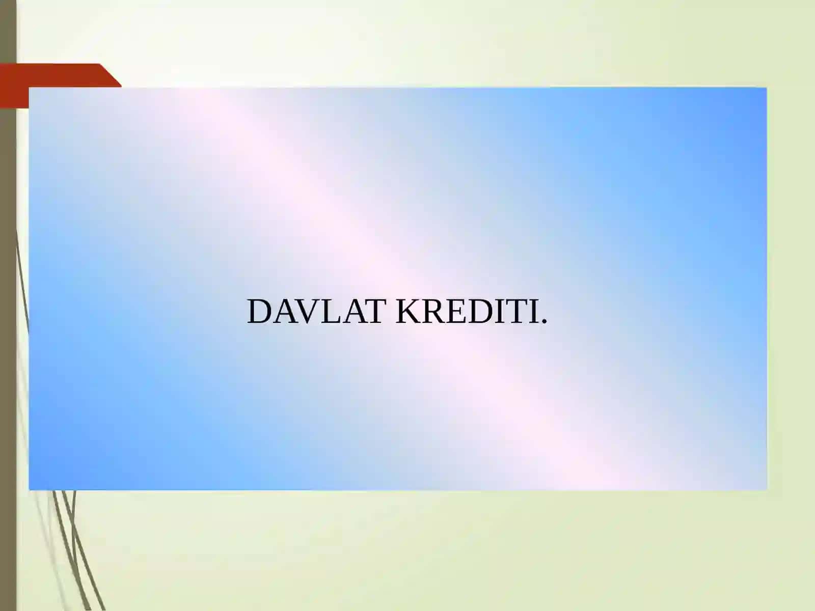 DAVLAT KRЕDITI 2