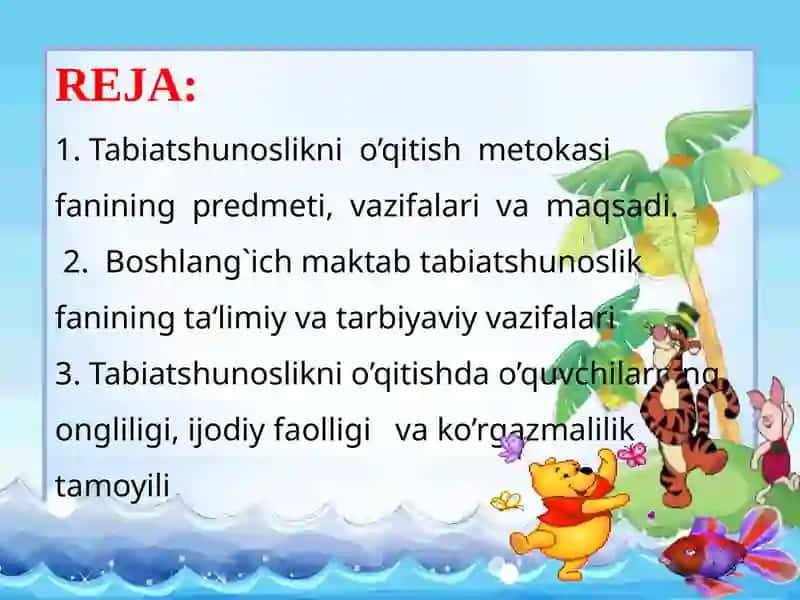 BOSHLANG`ICH SINFLARDA TABIATSHUNOSLIK FANINI O`QITISHNING MAQSAD VA VAZIFALARI 2