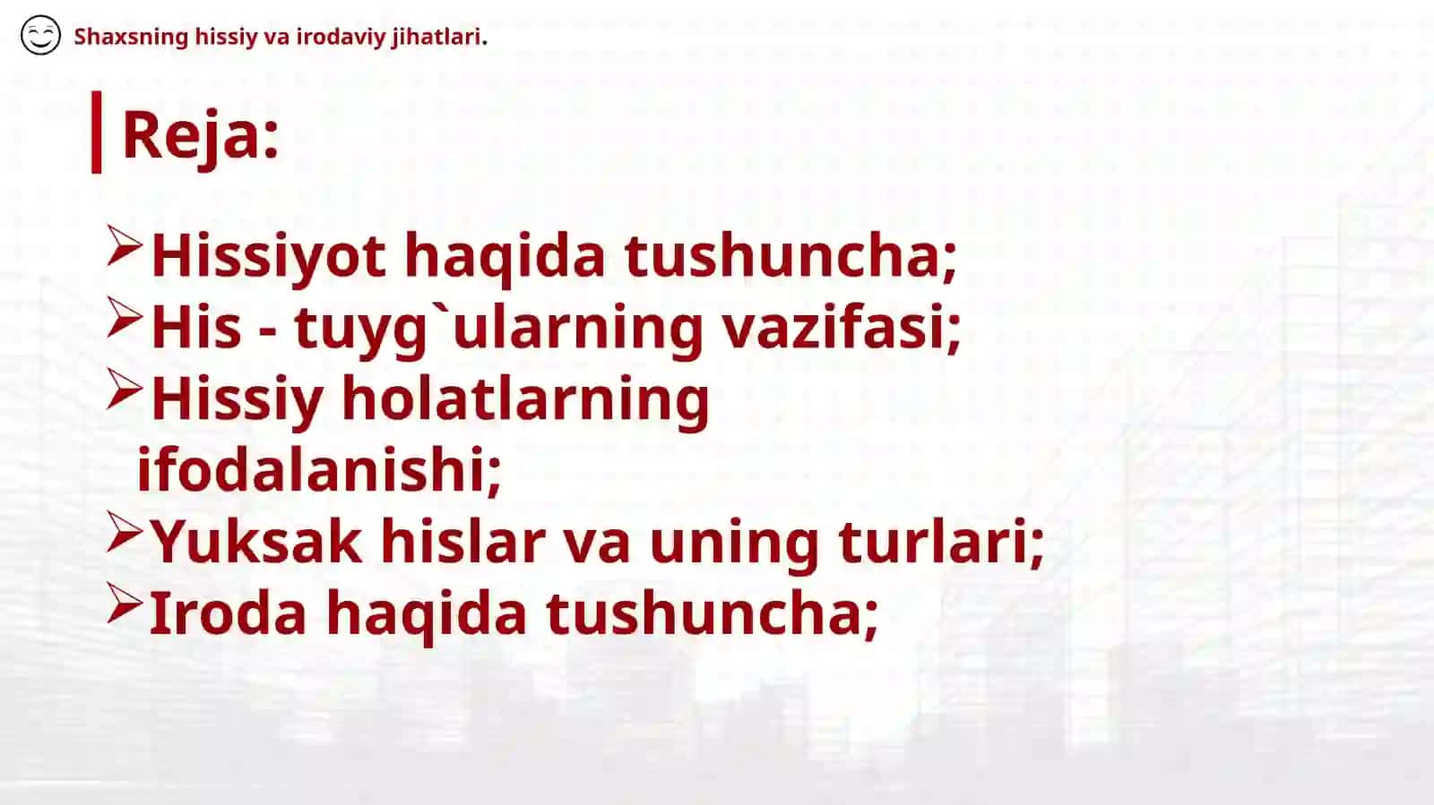 Shaxsning hissiy va irodaviy jihatlari. Iroda psixologiyasi 2