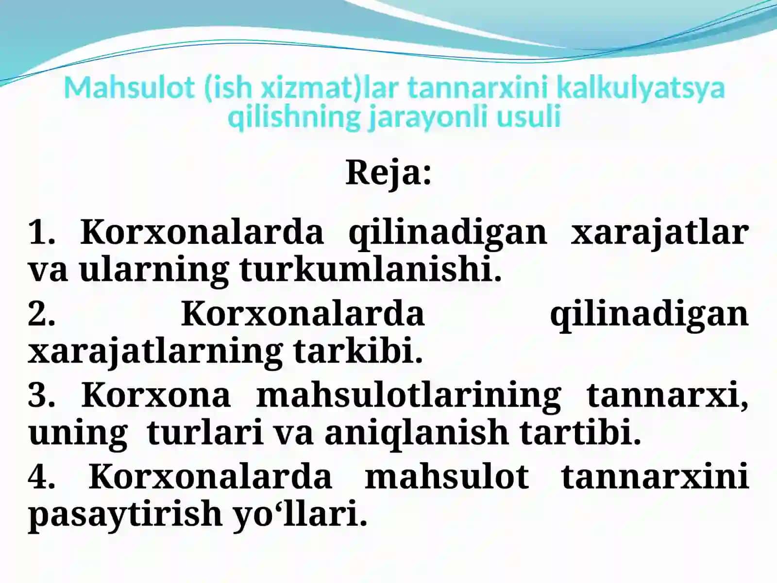 Mahsulot (ish xizmat)larnarxini kalkulyatsiya qilishning jarayonli usuli 2