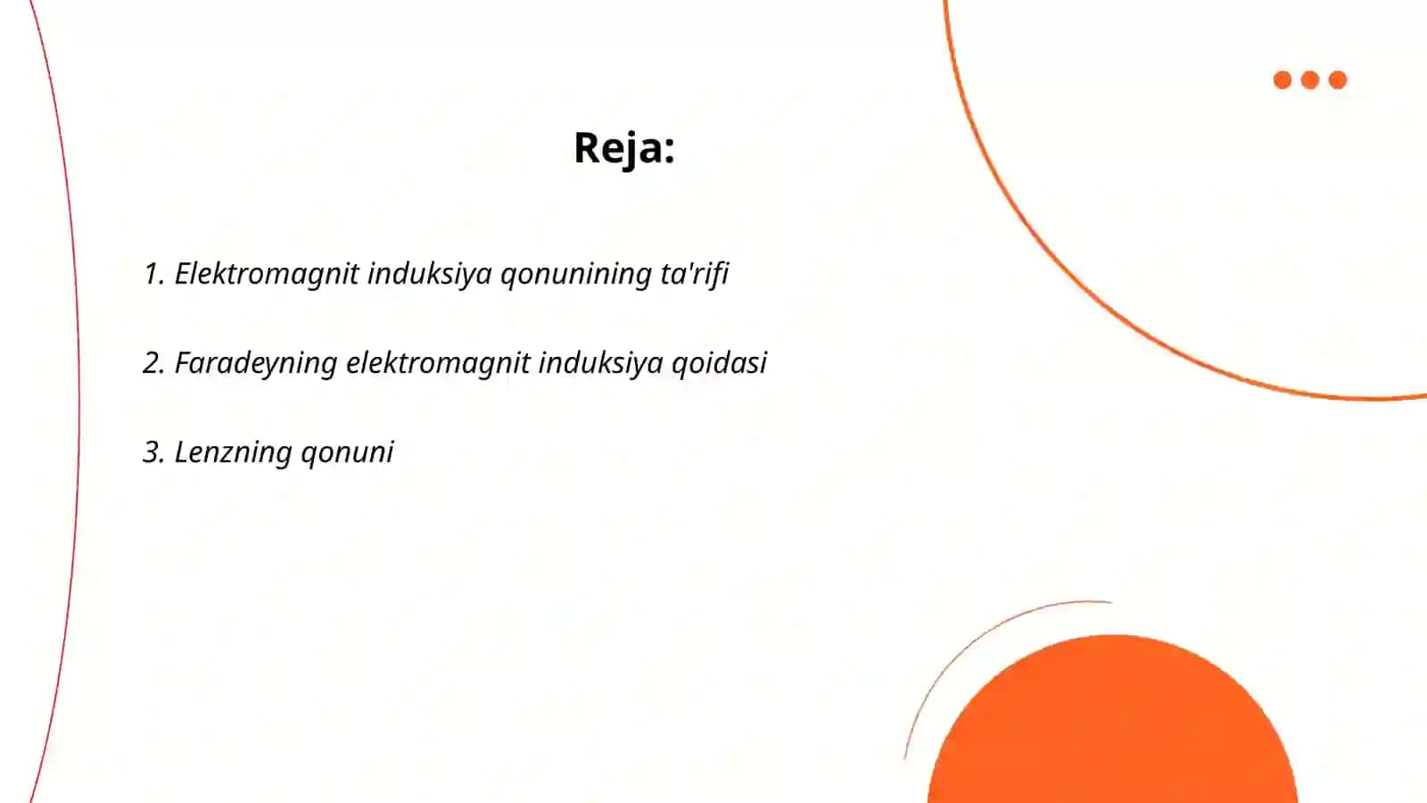 Elektromagnit induksiya qonuni, uning asosiy parametrlari 2