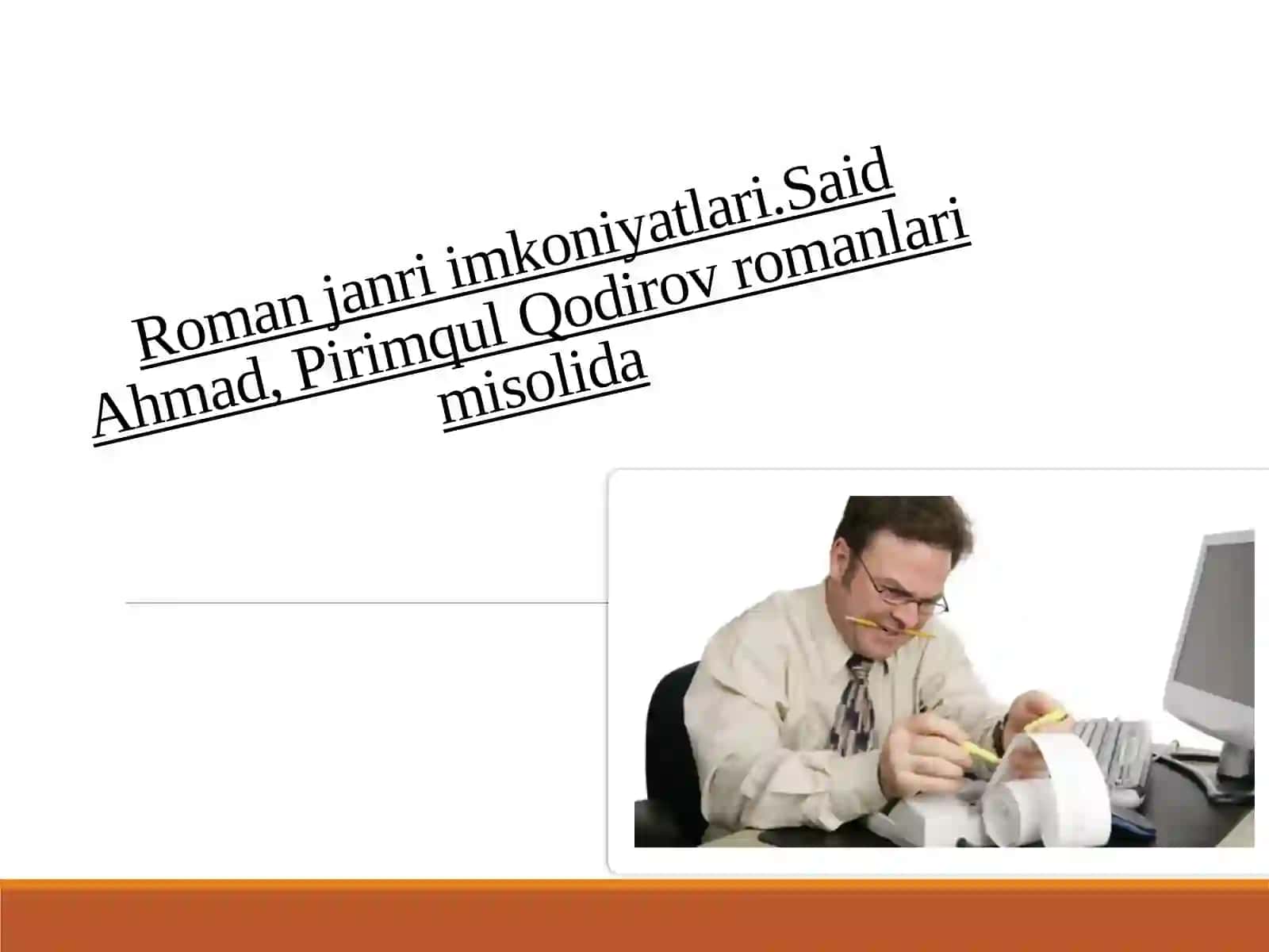 Roman janri imkoniyatlari. Said Ahmad, Pirimqul Qodirov romanlari misolida 2