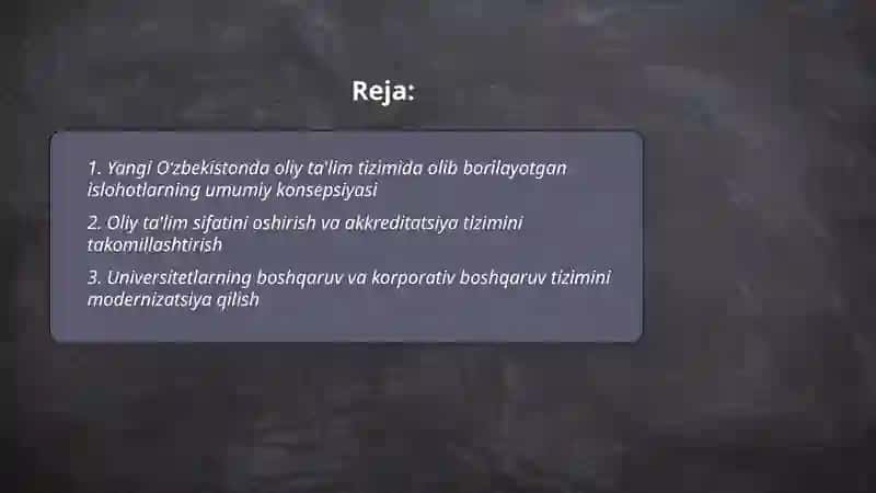 Yangi Oʻzbekistonda oliy ta'lim tizimi.Olib borilayotgan islohatlar 2