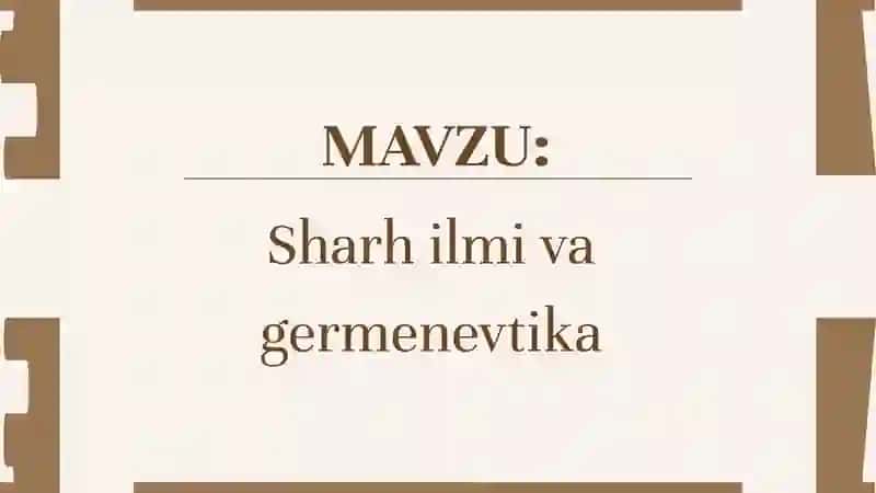 Sharh ilmi va germenevtika 2