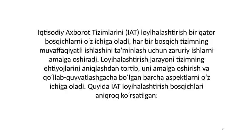 Iqtisodiy axborot  tizimlarini (IAT) loyihalashtirish    bosqichlari 2