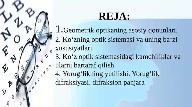 OPTIKA. YORUG‘LIKNING XOSSALARI. KO‘ZNING OPTIK SISTEMASI 2