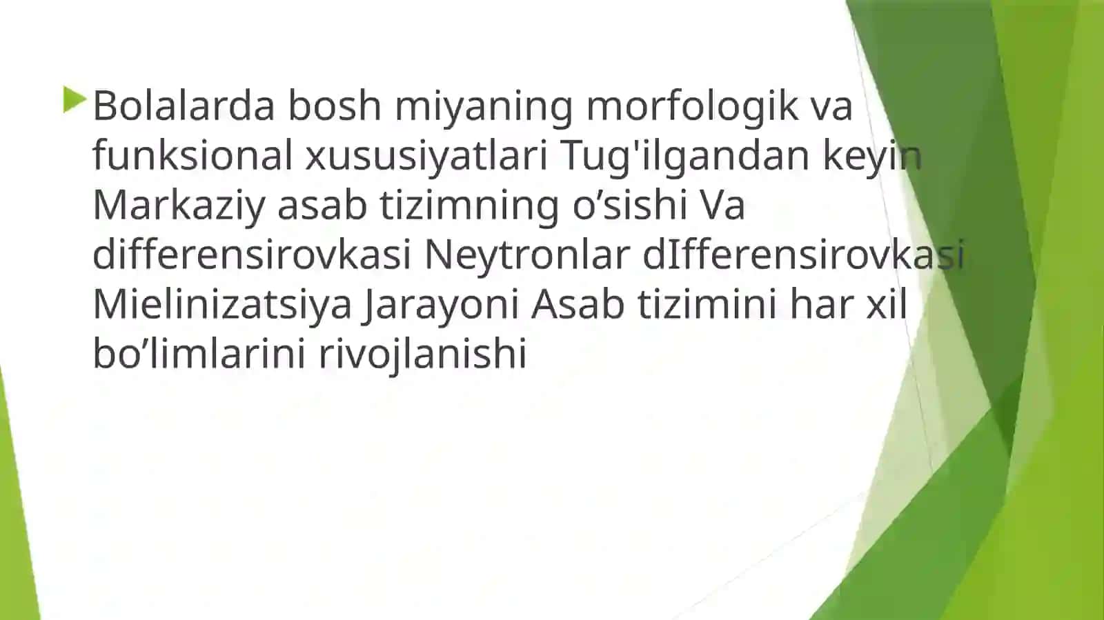Bolalarda bosh miyaning morfologik va funksional xususiyatlari Tug'ilgandan keyin Markaziy asab tizi 2